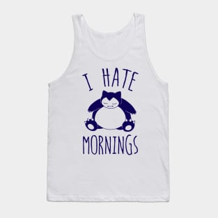 I Hate Mornings Tank Top